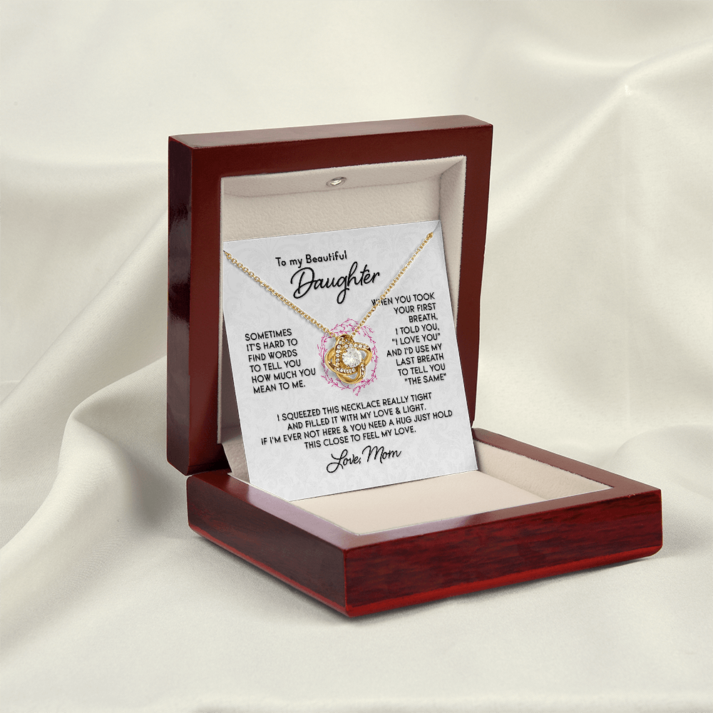 To My Beautiful Daughter - Love Knot Necklace - PRICE INCLUDES SHIPPING
