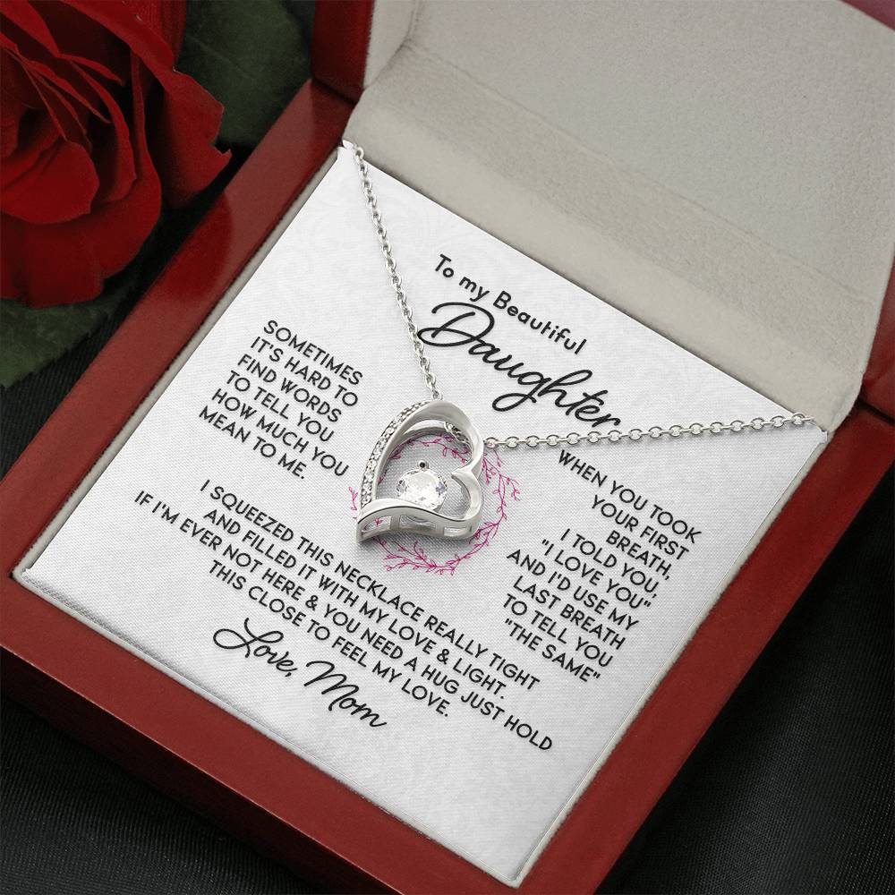 To My Beautiful Daughter - Forever Love Necklace - PRICE INCLUDES SHIPPING