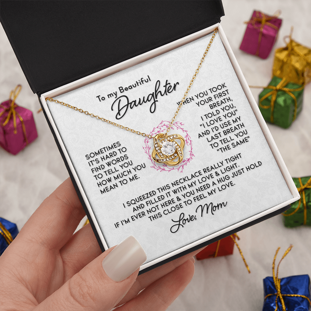 To My Beautiful Daughter - Love Knot Necklace - PRICE INCLUDES SHIPPING