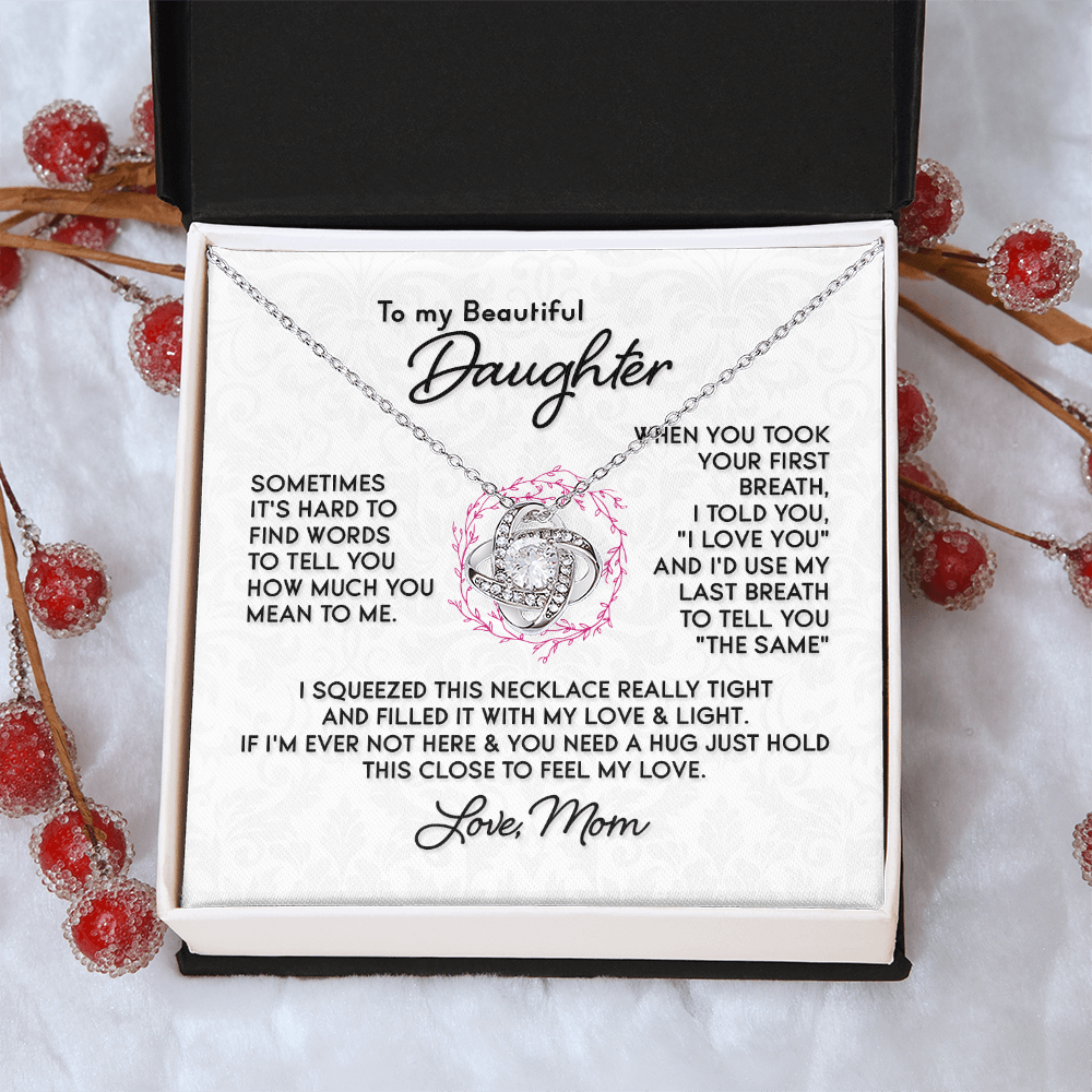 To My Beautiful Daughter - Love Knot Necklace - PRICE INCLUDES SHIPPING
