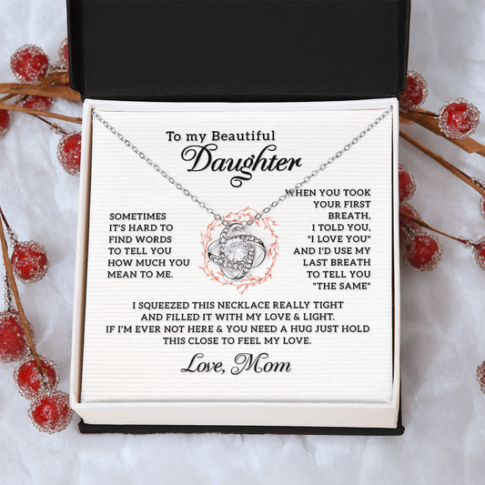 To My Beautiful Daughter - Love Knot Necklace - PRICE INCLUDES SHIPPING