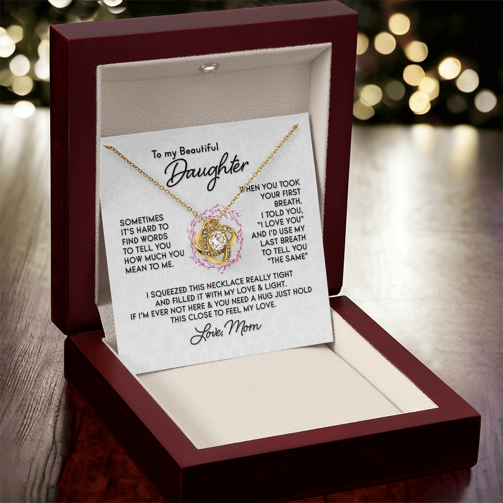 To My Beautiful Daughter - Love Knot Necklace - PRICE INCLUDES SHIPPING
