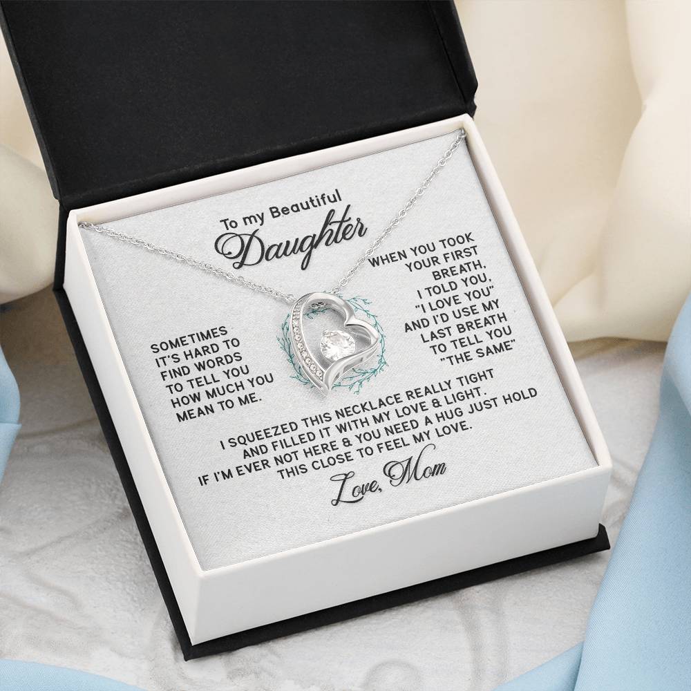 To My Beautiful Daughter - Forever Love Necklace - PRICE INCLUDES SHIPPING