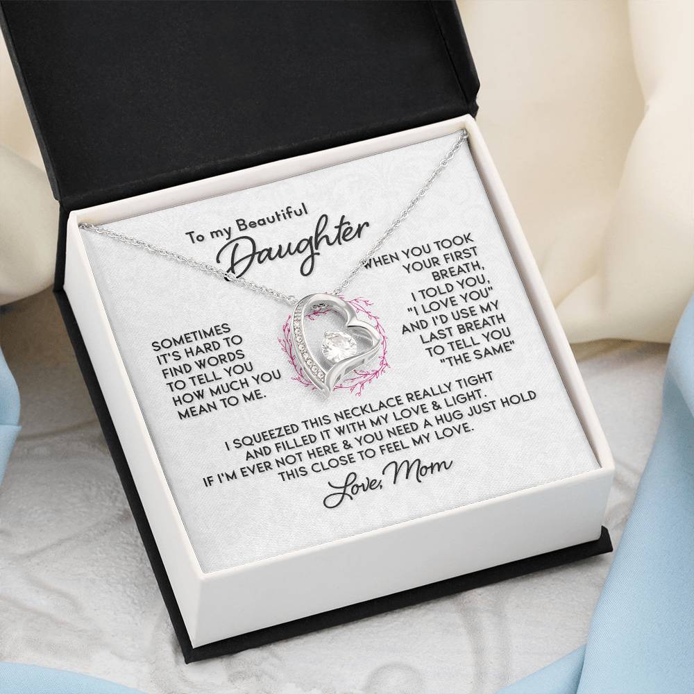 To My Beautiful Daughter - Forever Love Necklace - PRICE INCLUDES SHIPPING