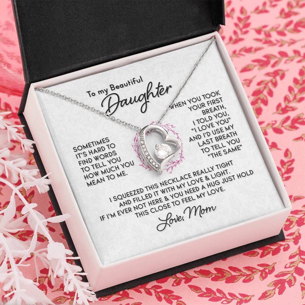 To My Beautiful Daughter - Forever Love Necklace - PRICE INCLUDES SHIPPING
