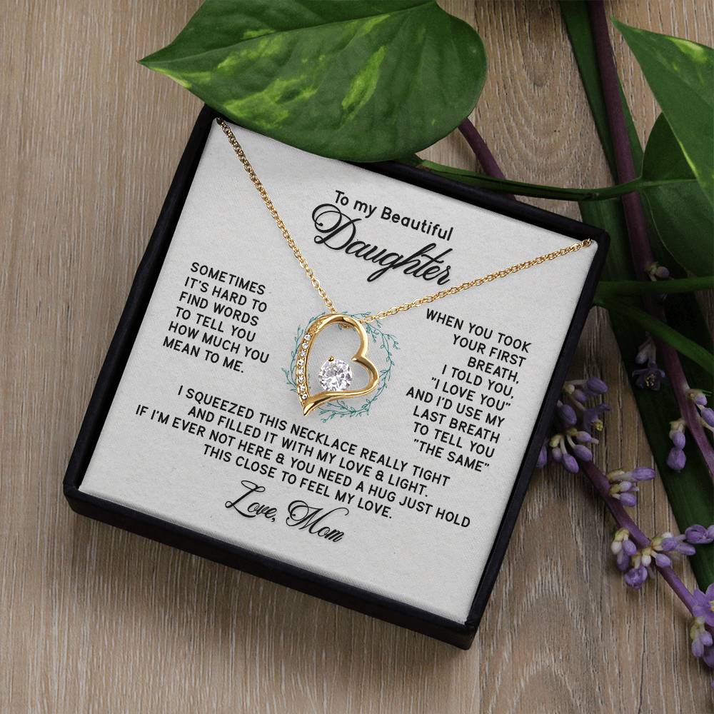 To My Beautiful Daughter - Forever Love Necklace - PRICE INCLUDES SHIPPING