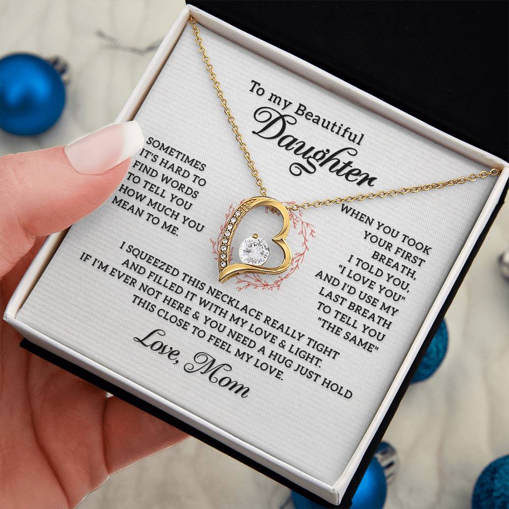 To My Beautiful Daughter - Forever Love Necklace - PRICE INCLUDES SHIPPING